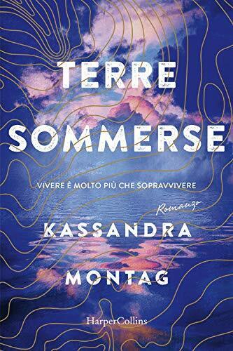 9788869055416 Terre sommerse - Kassandra Montag