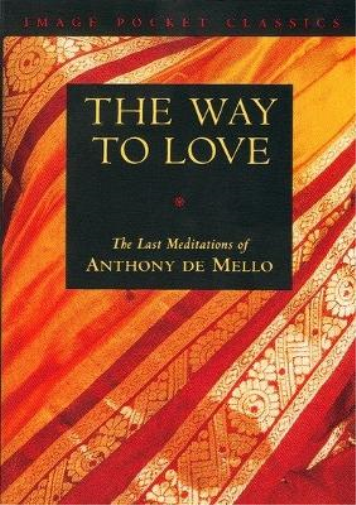 Anthony De Mello The Way to Love (Tascabile)