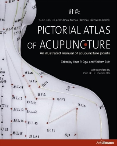 ,Chen,,Hammes,,Kolster Lian Pictorial Atlas of Acupuncture (Copertina rigida)