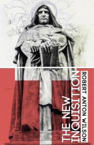Robert Anton Wilson The New Inquisition (Tascabile)