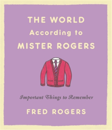 Fred Rogers The World According to Mister Rogers (Reissue) (Copertina rigida)
