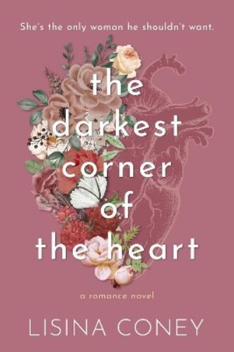 Lisina Coney Darkest Corner of the Heart (Tascabile) Brightest Light