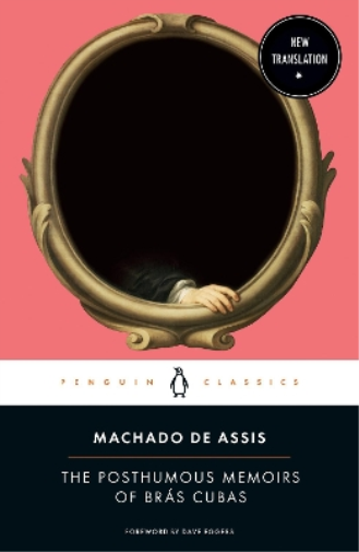 Machado De Assis The Posthumous Memoirs of Brás Cubas (Tascabile)