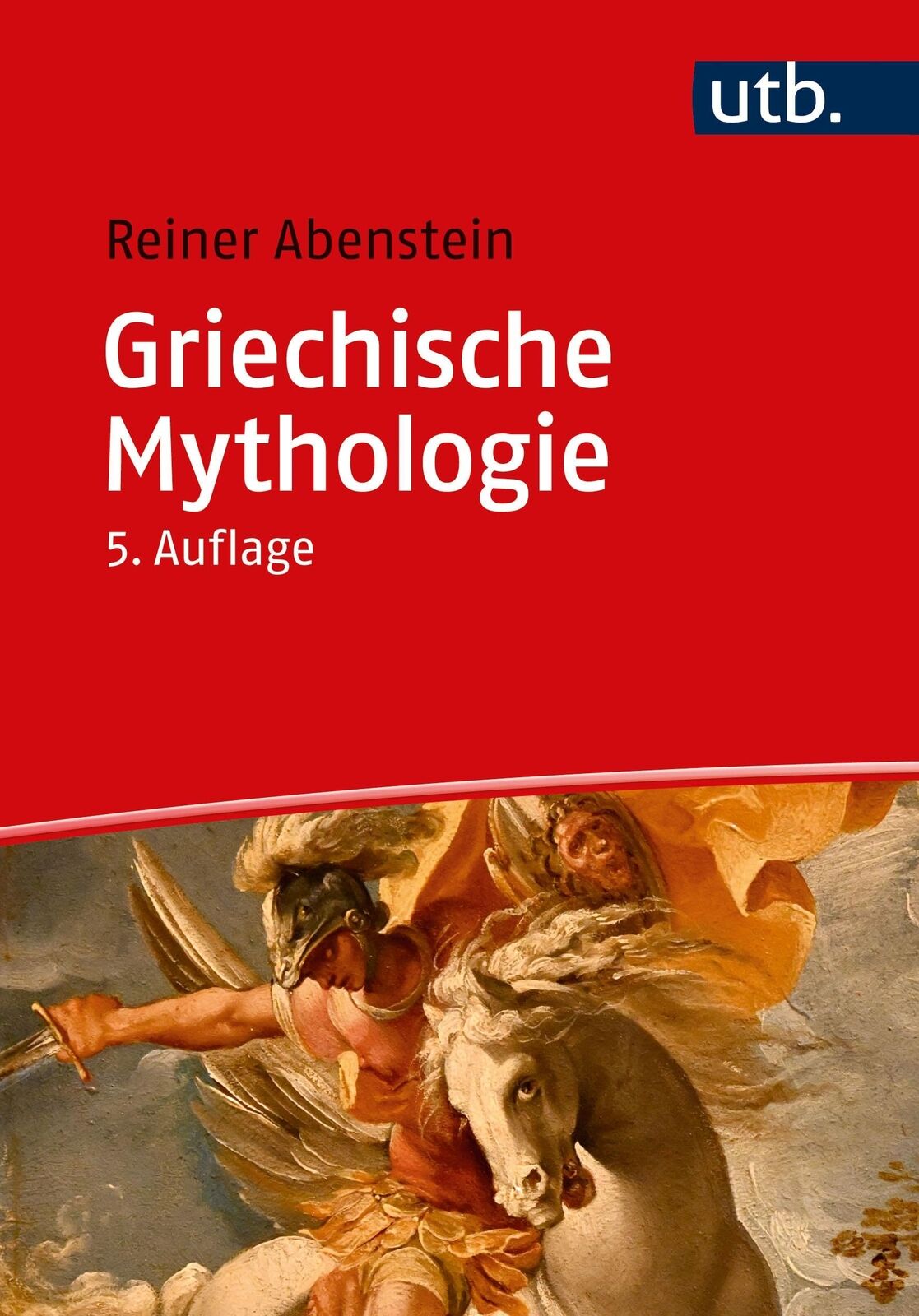 Reiner Abenstein Griechische Mythologie (Copertina rigida)