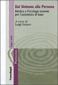 9788856844306 Dal sintomo alla persona. Medico e psicologo insie...tenza di base