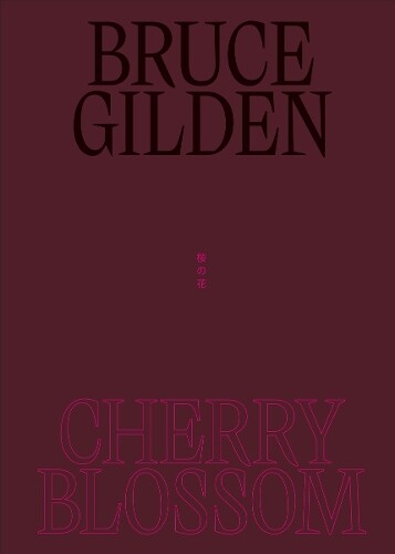 Bruce Gilden Bruce Gilden: Cherry Blossom (Copertina rigida)
