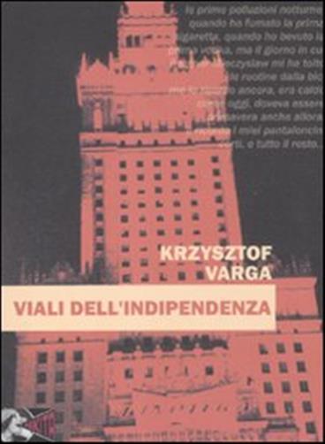 Viali dell'indipendenza - Varga Krzysztof
