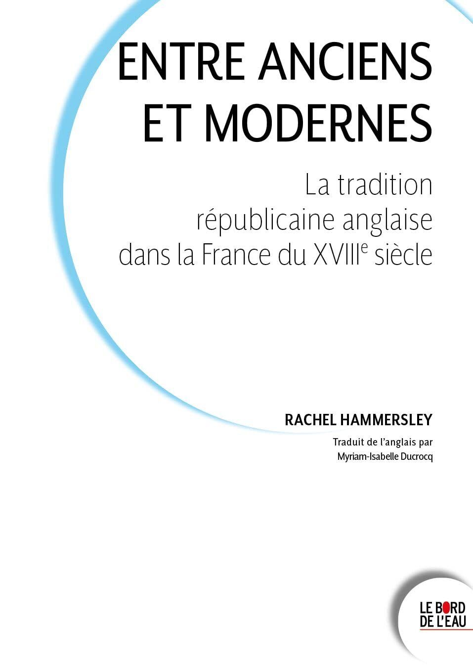 9782356878434 Entre Anciens et Modernes: La tradition républica...ième siècle