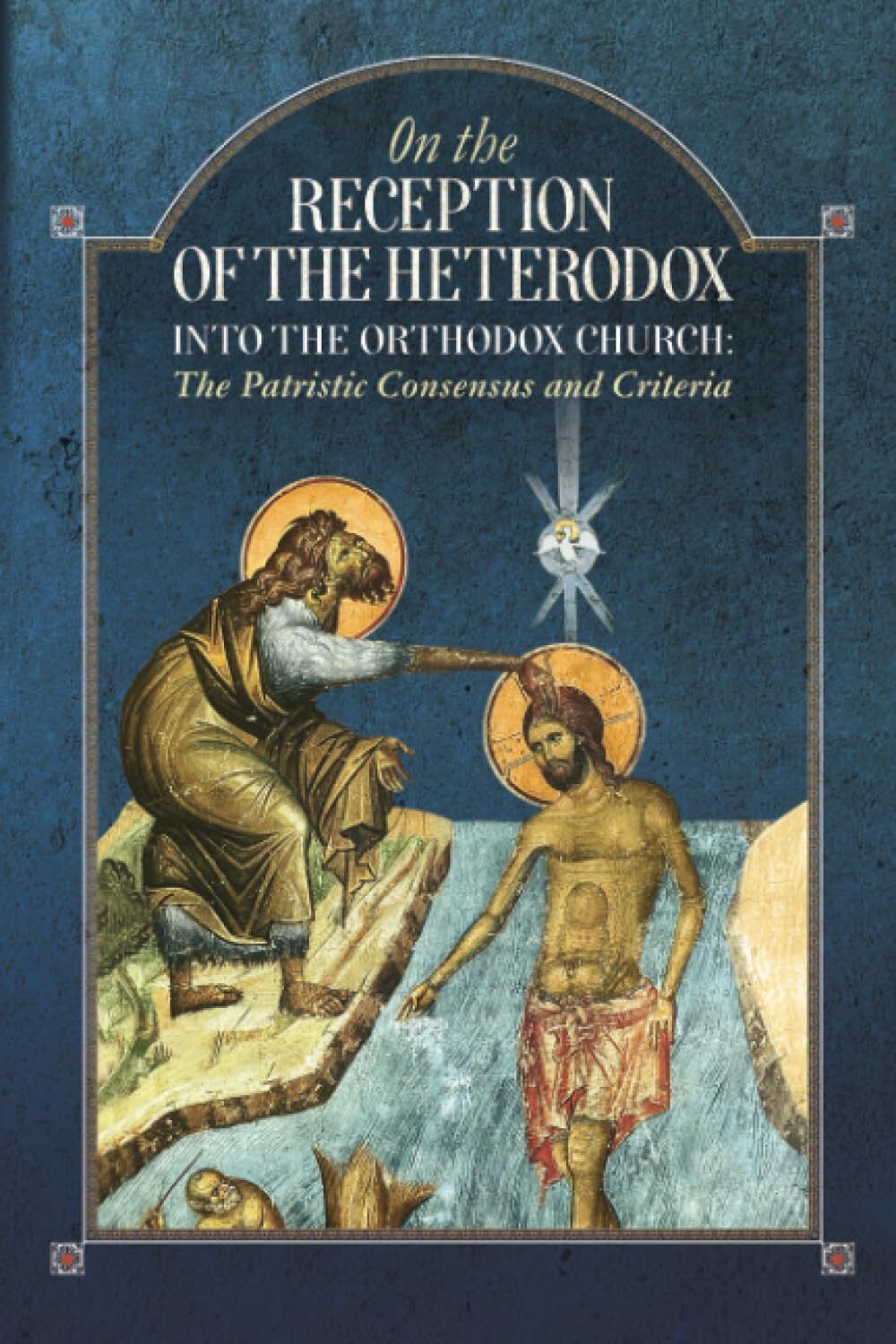An Orthodox Ethos P On the Reception of the Heterodox into the Ortho (Tascabile)