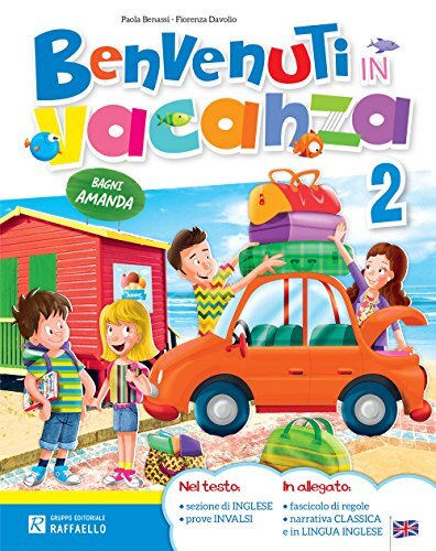 9788847223523 Benvenuti in vacanza: 2 - Fiorenza Davolio,Paola Benassi