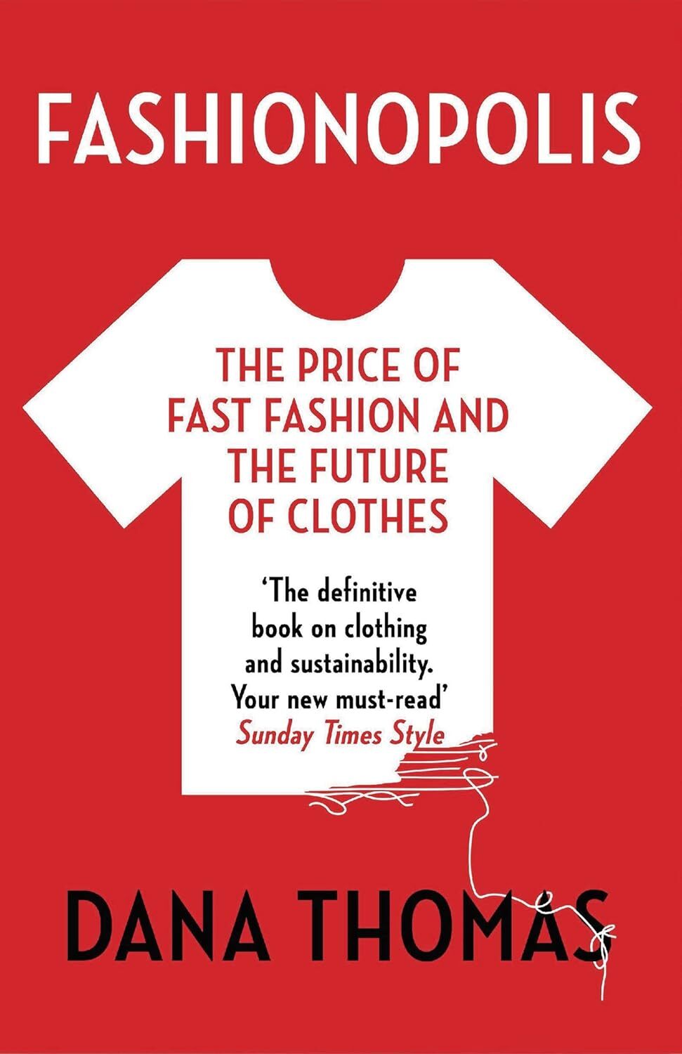 9781789546088 Fashionopolis: The Price of Fast Fashion and the Future of Clothes