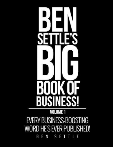 Ben Settle Ben Settle's Big Book of Business! (Tascabile)