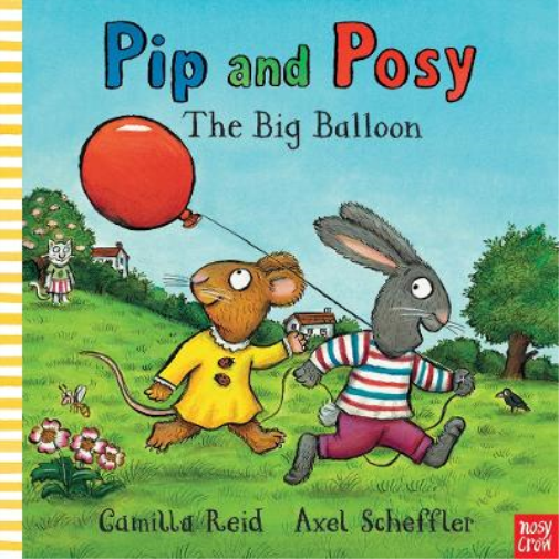 Camilla Reid Pip and Posy: The Big Balloon (Libro di cartone) Pip and Posy