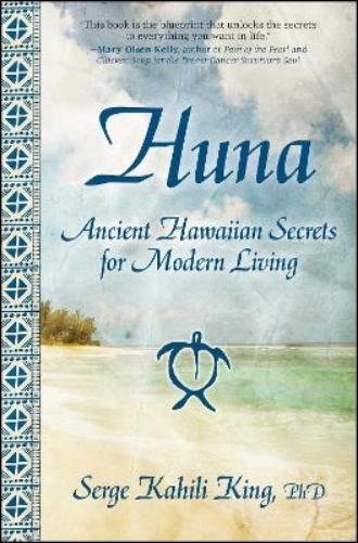Serge Kahili King Huna (Tascabile)