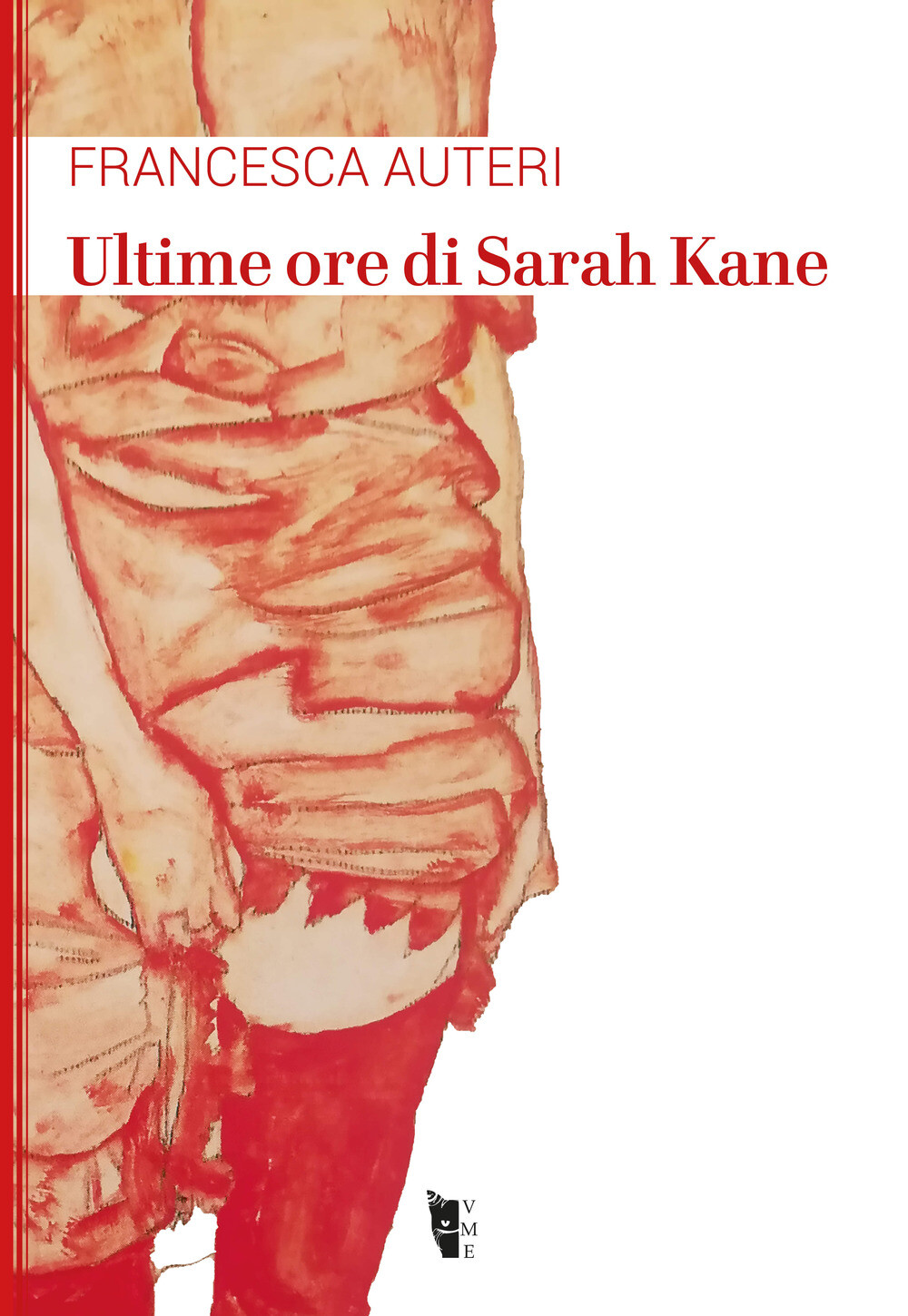 Libri Francesca Auteri - Ultime Ore Di Sarah Kane