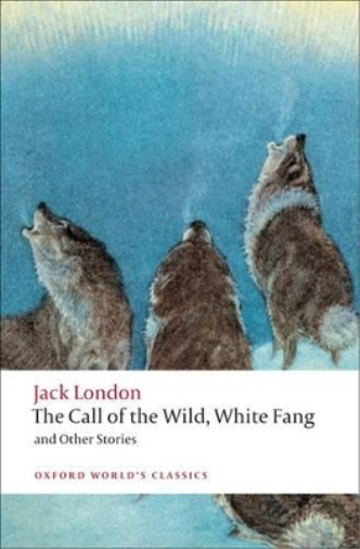 Jack London The Call of the Wild, White Fang, and Other Stories (Tascabile)