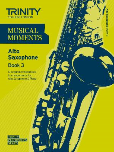 Musical Moments Alto Saxophone Book 3 (Sheet Music)