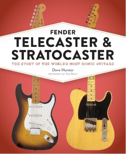Dave Hunter Fender Telecaster and Stratocaster (Copertina rigida)