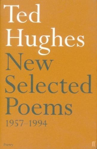 Ted Hughes New and Selected Poems (Tascabile)
