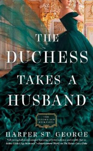 Harper St. George The Duchess Takes a Husband (Tascabile)