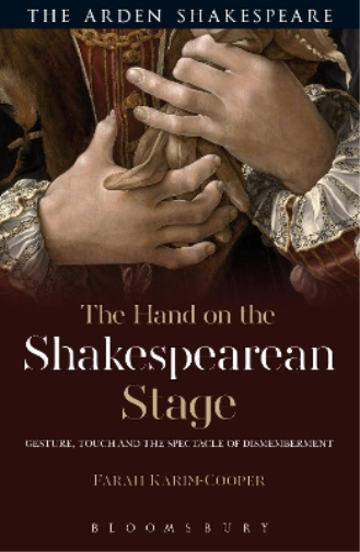 Farah Karim-Cooper Farah Karim Coo The Hand on the Shakespearean St (Tascabile)