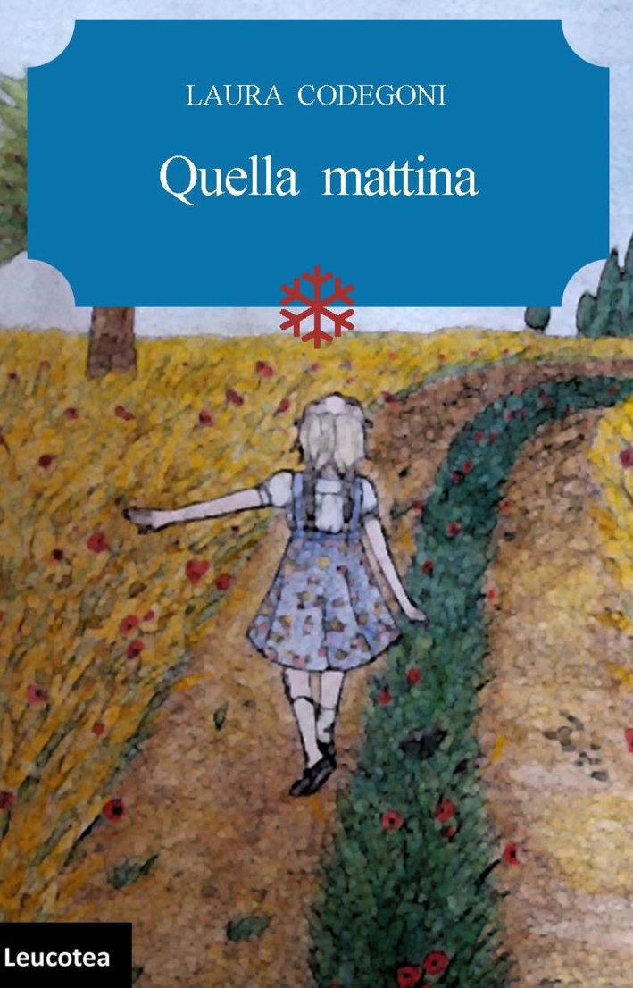 Quella mattina - [Leucotea]