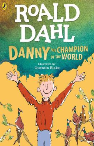 Roald Dahl Danny the Champion of the World (Tascabile)