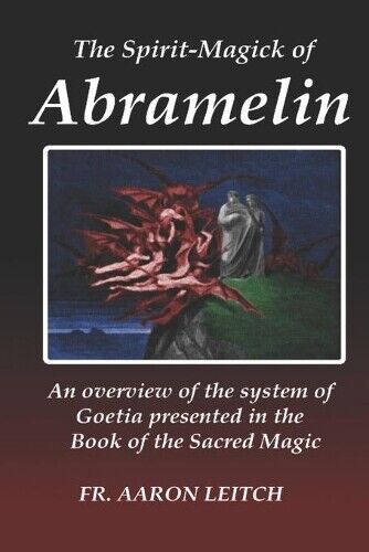 Aaron Leitch The Spirit-Magick of Abramelin (Tascabile)