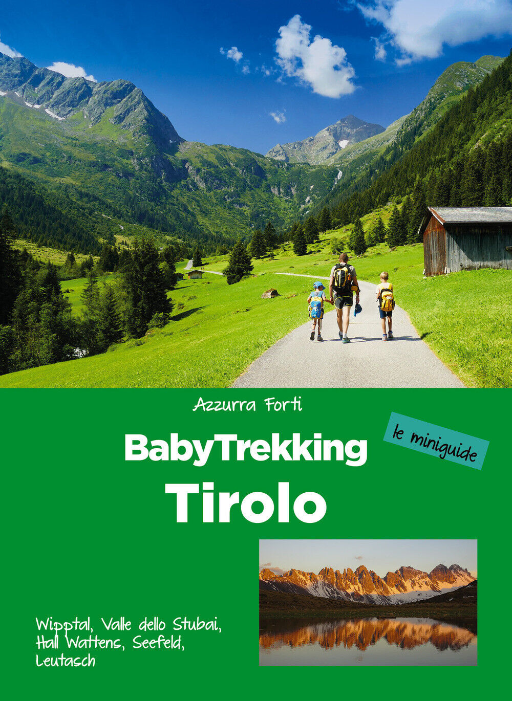 Libri Azzurra Forti - Babytrekking Tirolo. Wipptal, Valle Dello Stubai, Hall Wat