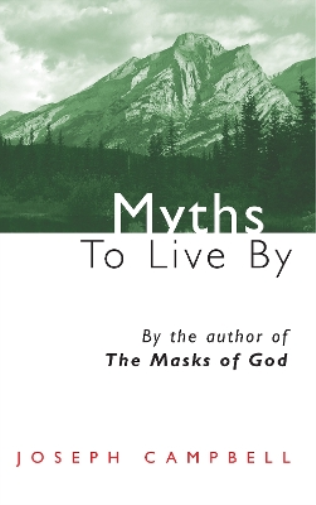 Joseph Campbell Myths to Live by (Tascabile)