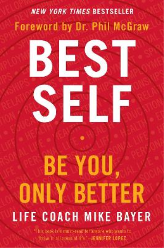 Mike Bayer Best Self (Tascabile)
