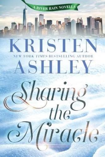 Kristen Ashley Sharing the Miracle (Tascabile) River Rain