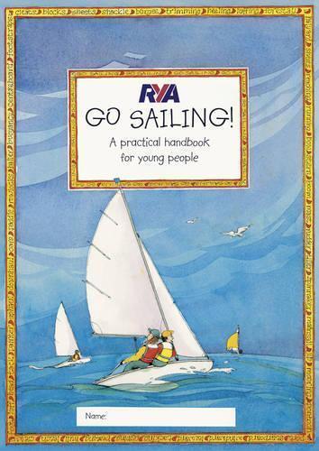 Claudia Myatt RYA Go Sailing (Tascabile)