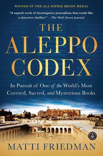 Matti Friedman The Aleppo Codex (Tascabile)