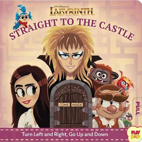 Erin Hunting Jim Henson's Labyrinth: Straight to the Castle (Libro di cartone)