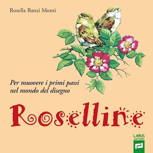 ROSELLINE  - BANZI MONTI ROSELLA - Larus