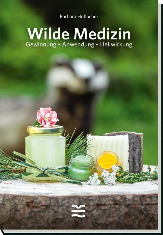 Barbara Hoflach Wilde Medizin: Gewinnung - Anwendung - Heilwi (Copertina rigida)