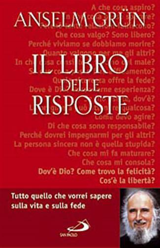 Il libro delle risposte - Grün Anselm