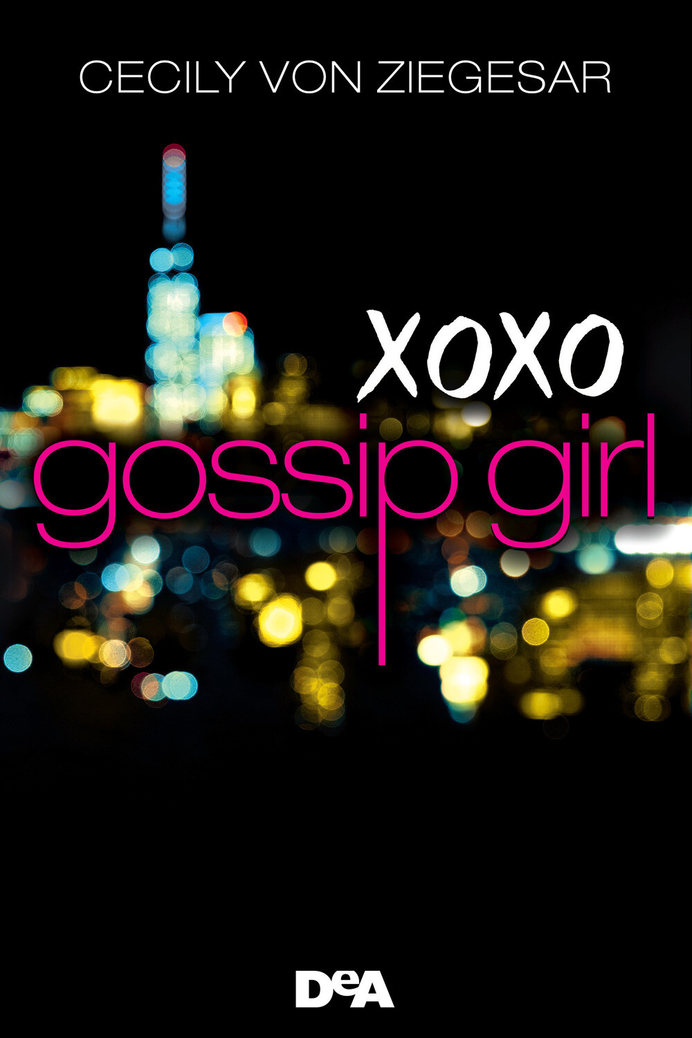 Libri Ziegesar Cecily Von - Gossip Girl