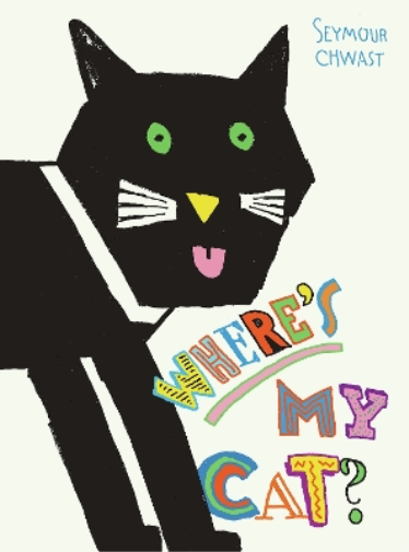 Seymour Chwast Where's My Cat? (Copertina rigida)