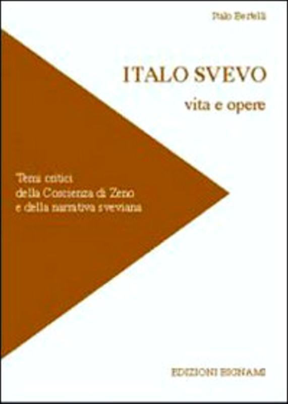 Italo Svevo. Vita e opere [Copertina flessibile] Italo Bertelli