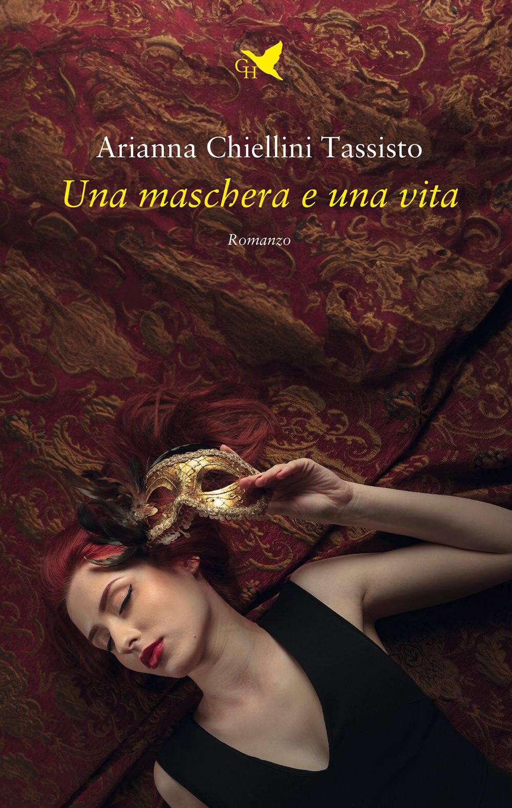Una maschera e una vita - Chiellini Tassisto Arianna