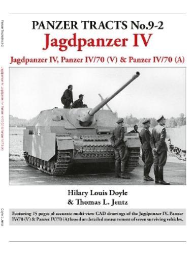 Hilary Louis Doyle Thomas Jentz Panzer Tracts No.9-2: Jagdpanzer IV (Tascabile)