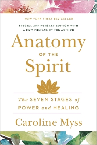 Caroline Myss Anatomy of the Spirit (Tascabile)