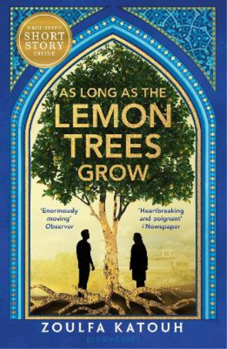 Zoulfa Katouh As Long As the Lemon Trees Grow (Tascabile)