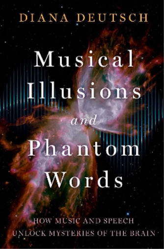 Diana Deutsch Musical Illusions and Phantom Words (Tascabile)