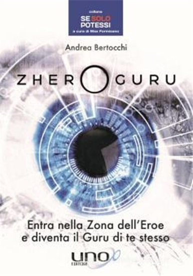 ZHERO GURU Andrea Bertocchi LIBRO NUOVO UNO EDIZIONI