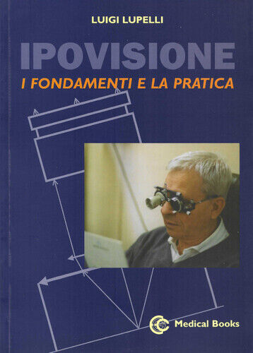 Ipovisione. I fondamenti e la pratica