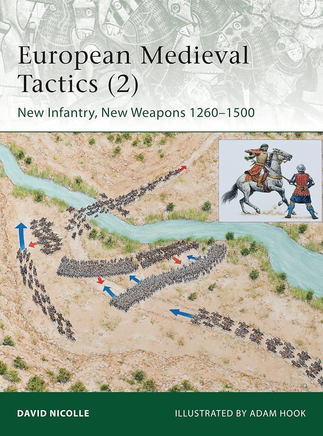 9781849087391 European Medieval Tactics (2): New Infantry, New W...s 1260–1500