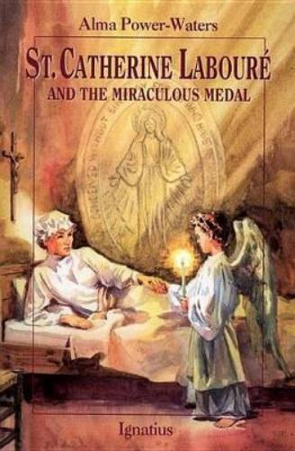 Alma Power-Waters St.Catherine Laboure and the Miraculous Medal (Tascabile)